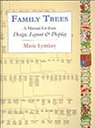 Family Trees: A Manual for Their Design, Layout, & Display